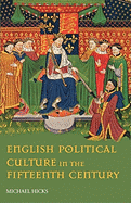 English Political Culture in the Fifteenth Century