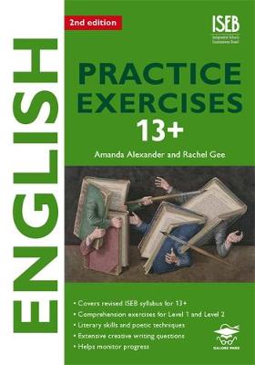 English Practice Exercises 13+ Practice Exercises for Common Entrance Preparation - Alexander, Amanda, and Gee, Rachel