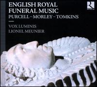 English Royal Funeral Music - Jorge Lpez-Escribano (organ); Lingua Franca; Masato Suzuki (organ); Ricardo Rodriguez Miranda (bass viol);...
