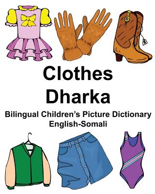 English-Somali Clothes/Dharka Bilingual Children's Picture Dictionary - Carlson, Richard, Jr.