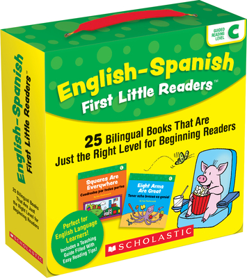 English-Spanish First Little Readers Parent Pack: Level C - Scholastic