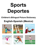 English-Spanish (Mexico) Sports / Deportes Children's Bilingual Picture Dictionary