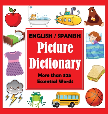 English Spanish Picture Dictionary - Dylanna Press