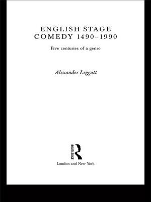 English Stage Comedy 1490-1990 - Leggatt, Alexander (Editor)