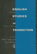 English Studies in Transition: Papers from the Inaugural Conference of the European Society for the Study of English