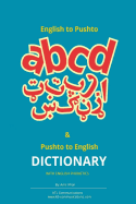 English to Pashto & Pashto to English Dictionary with English Phonetics: A Concise Dictionary with English Phonetics