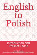 English to Polish: Introduction and Present Tense