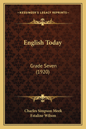 English Today: Grade Seven (1920)