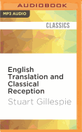 English Translation and Classical Reception: Towards a New Literary History