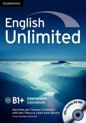 English Unlimited Intermediate Coursebook with e-Portfolio - Rea, David, and Clementson, Theresa, and Tilbury, Alex