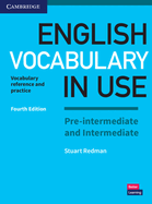 English Vocabulary in Use Pre-Intermediate and Intermediate Book with Answers: Vocabulary Reference and Practice