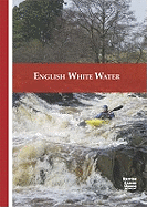 English White Water: The British Canoe Union Guidebook