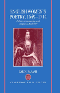 English Women's Poetry, 1649-1714: Politics, Community, and Linguistic Authority