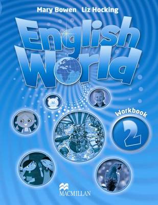 English World 2 Workbook - Bowen, Mary, and Hocking, Liz