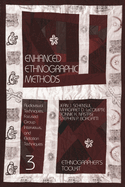 Enhanced Ethnographic Methods: Audiovisual Techniques, Focused Group Interviews, and Elicitation