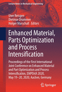 Enhanced Material, Parts Optimization and Process Intensification: Proceedings of the First International Joint Conference on Enhanced Material and Part Optimization and Process Intensification, Emporia 2020, May 19-20, 2020, Aachen, Germany