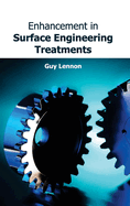 Enhancement in Surface Engineering Treatments