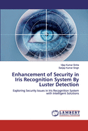 Enhancement of Security in Iris Recognition System By Luster Detection