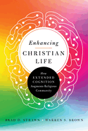 Enhancing Christian Life: How Extended Cognition Augments Religious Community