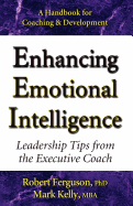 Enhancing Emotional Intelligence: Leadership Tips from the Executive Coach