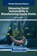 Enhancing Social Sustainability in Manufacturing Supply Chains