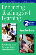 Enhancing Teaching and Learning: A Leadership Guide for School Library Media Specialists - American Library Association