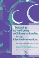 Enhancing the Well Being of Children and Families Through Effective Interventions: UK and USA Evidence for Practice