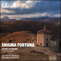 Enigma Fortuna: Zacara da Teramo - Complete Works - La Fonte Musica; Michele Pasotti (conductor)