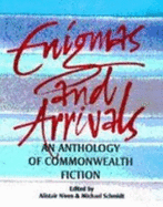Enigmas and Arrivals: An Anthology of Commonwealth Writing - Niven, Alastair (Editor), and Schmidt, Michael (Editor)