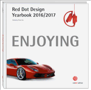 Enjoying 2016/2017: Red Dot Design Yearbook