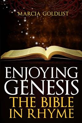 Enjoying Genesis: The Bible in Rhyme - Goldlist, Marcia