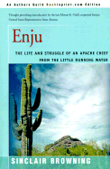 Enju: The Life and Struggle of an Apache Chief from the Little Running Water