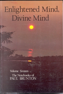 Enlightened Mind, Divine Mind - Brunton, Paul