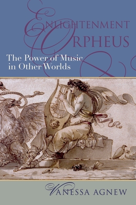 Enlightenment Orpheus - Agnew, Vanessa