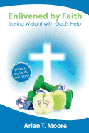 Enlivened by Faith: Losing Weight with God's Help