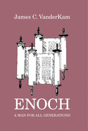 Enoch: A Man for All Generations