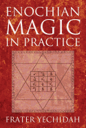 Enochian Magic in Practice