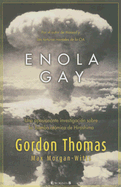 Enola Gay: Una Apasionante Investigacion Sobre la Bomba Atomica de Hiroshima