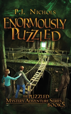 Enormously Puzzled (The Puzzled Mystery Adventure Series: Book 5) - Nichols, P J