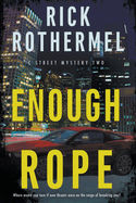 Enough Rope: A Private Eye Mystery