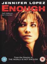Enough - Michael Apted