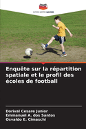 Enqute sur la rpartition spatiale et le profil des coles de football