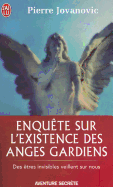 Enquete Sur L'Existence Des Anges Gardie