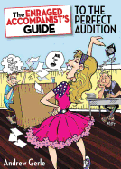 Enraged Accompanist's Guide to the Perfect Audition