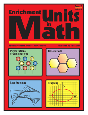 Enrichment Units in Math Book 2 - Leimbach, Judy, and Draze, Dianne