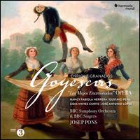 Enrique Granados: Goyescas - Gustavo Pea (tenor); Jos Antonio Lpez (baritone); Lidia Vinyes Curtis (mezzo-soprano); Nancy Fabiola Herrera (soprano);...