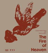 Enrique Mart?nez Celaya & Robinson Jeffers: The Fire of Heaven