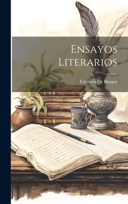 Ensayos Literarios - De Burgos, Carmen