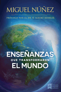 Enseanzas Que Transformaron El Mundo: Un Llamado a Despertar Para La Iglesia En Latino Amrica.