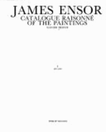 Ensor: Catalogue Raisonne of the Paintings